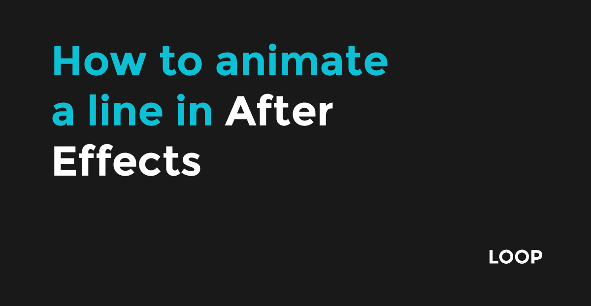 How to animate a line in After Effects